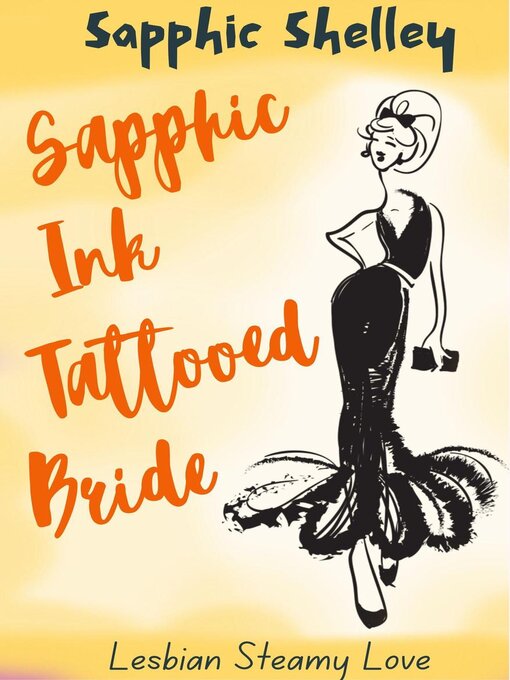 Title details for Sapphic Ink by Sapphic Shelley - Available
